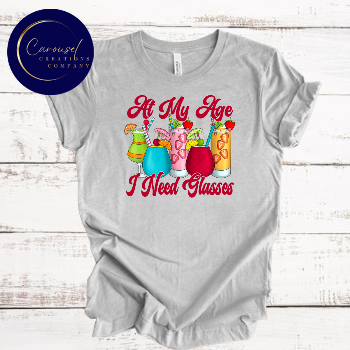 At My Age I need Glasses Tee