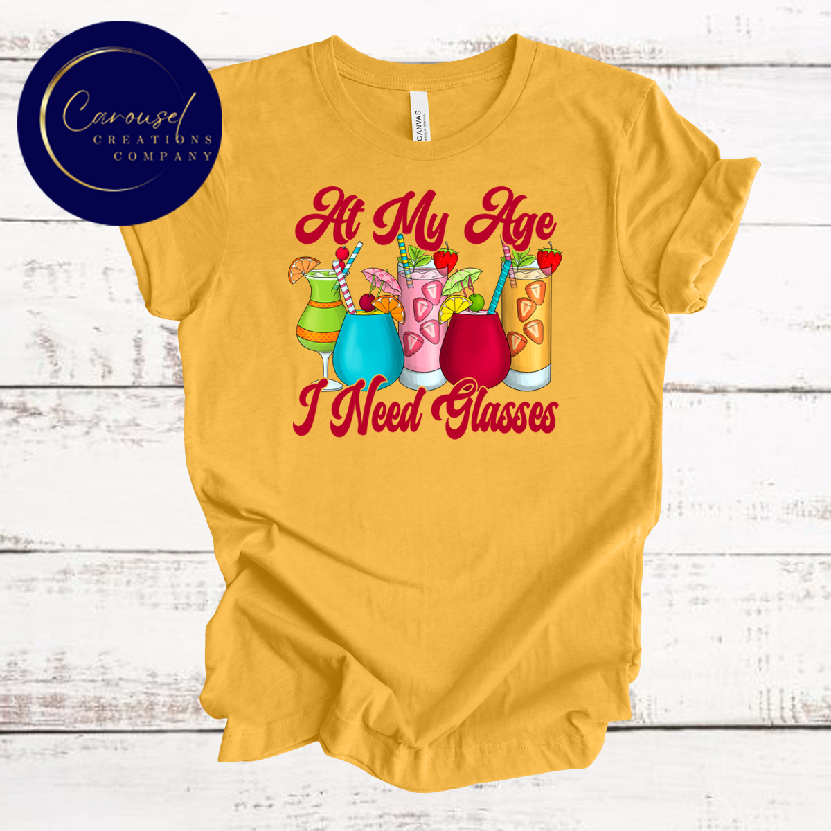At My Age I need Glasses Tee
