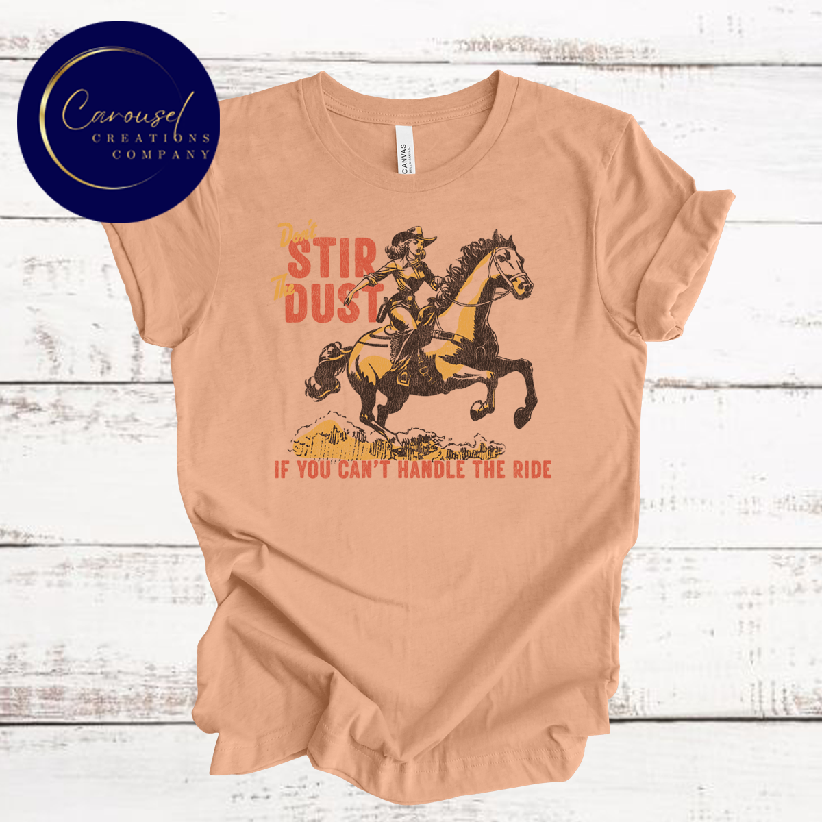 NEW!! Don't Stir The Dust.. Tee
